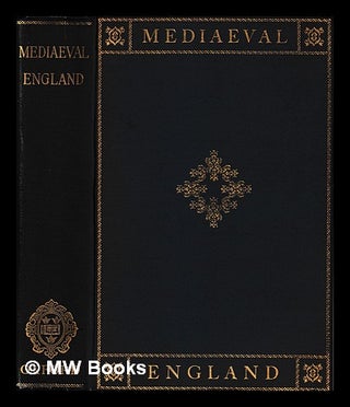 Item #400604 Mediaeval England: a new edition of Barnard's Companion to English history / edited...