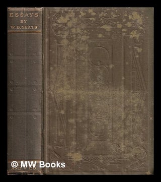 Item #400753 Essays / W.B. Yeats. W. B. Yeats, William Butler