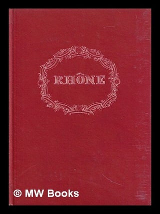 Item #400796 Rhône, Provence, Languedoc, Roussillon / edited by André L. Simon. André...