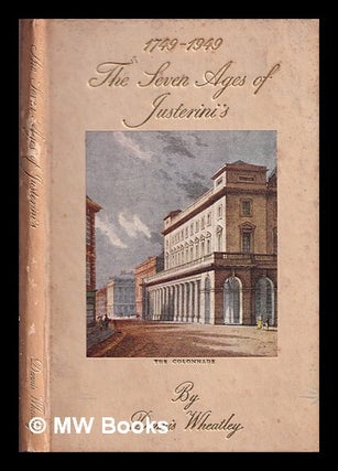 Item #400815 The seven ages of Justerini's, 1749-1949 / Dennis Wheatley. Dennis Wheatley