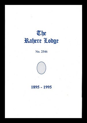 Item #400999 The Rahere Lodge No. 2546 : 1895-1995 / Compiled by W.Bro. Trevor P. Dutt, L.G.R....
