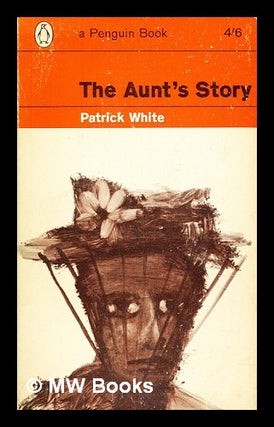 Item #401114 The aunt's story. Patrick White