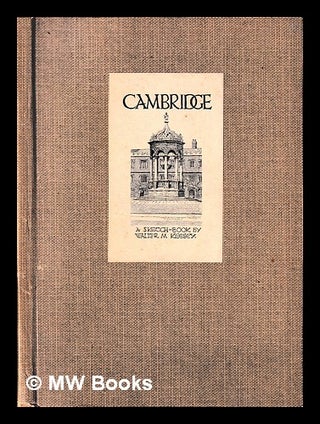 Item #401430 Cambridge : a sketch-book / by Walter M. Keesey. Walter M. Keesey