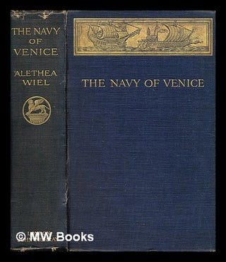 Item #401497 The navy of Venice. Alethea Wiel
