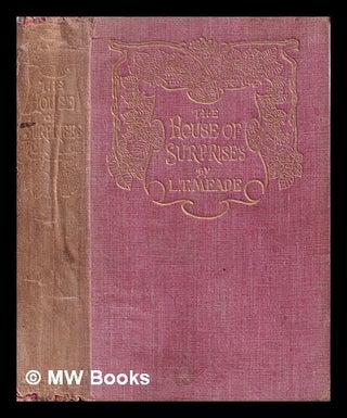 Item #401623 House of surprises / L.T. Meade ; illustrated by Edith Scannell. L. T. Meade
