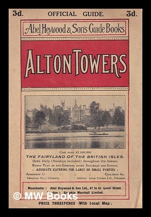 Item #401713 A guide to Alton Towers including Rudyard & interesting walks in the neighbourhood....