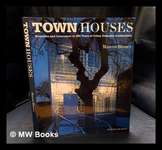 Item #401837 Town houses : evolution and innovation in 800 years of urban domestic architecture /...