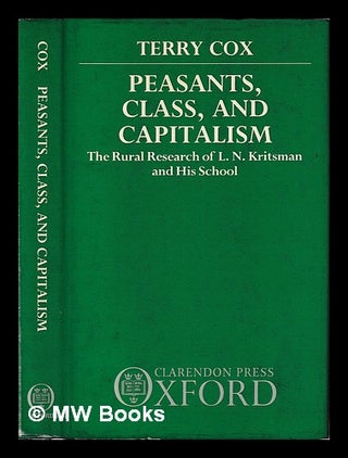 Item #401917 Peasants, class, and capitalism : the rural research of L.N. Kritsman and his school...
