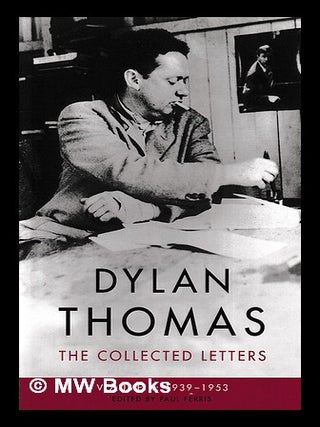 Item #401969 The collected letters / Dylan Thomas ; edited by Paul Ferris - vol. 2. Dylan Thomas,...