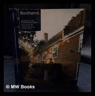 Item #402043 The Contents of The Old Rectory, Banningham. Bonhams, compiler