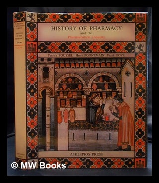 Item #402099 History of pharmacy and the pharmaceutical industry / Patrice Boussel, Henri...