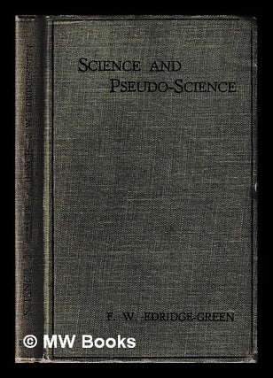 Item #402354 Science and pseudo-science : the necessity for an appeal board for science. F. W....