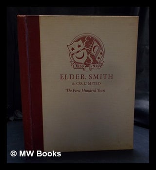 Item #402384 Elder, Smith & Co., Limited : The First Hundred Years. Smith and Co Elder
