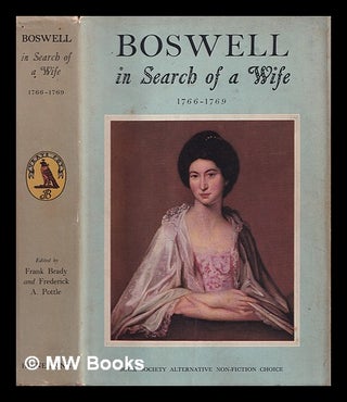 Item #402461 Boswell in search of a wife, 1766-1769 / edited by Frank Brady and Frederick A....