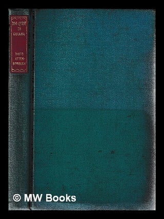 Item #402528 Zoo quest to Guiana / David Attenborough. David Attenborough