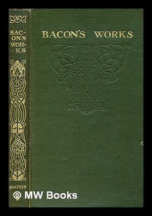 Item #402602 Essays or counsels civil and moral with other writings. Francis Bacon