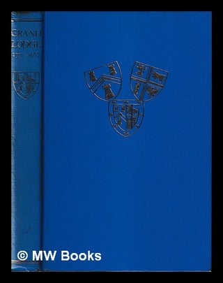 Item #402700 The Grand Lodge 1717-1967 / Printed for the United Grand Lodge of England. A. S.....