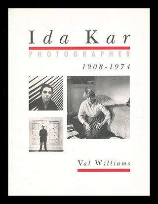 Item #402712 Ida Kar : photographer, 1907-1974. Val Williams