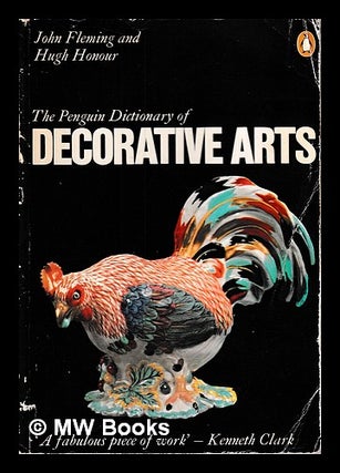 Item #403202 The Penguin dictionary of decorative arts / John Fleming and Hugh Honour. John...