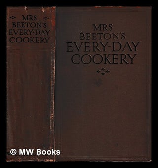 Item #403437 Mrs. Beeton's Everyday Cookery with about 2,500 Practical Recipes : with 16 plates...