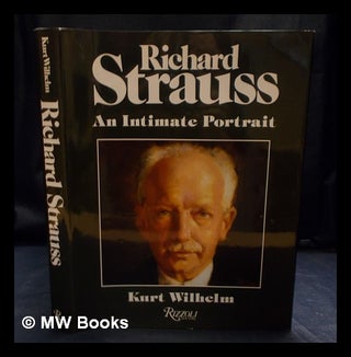 Item #403454 Richard Strauss : An Intimate Portrait : translated by Mary Whittall, colour...