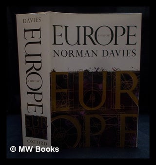 Item #403505 Europe : a history / Norman Davies. Norman 1939- Davies, author