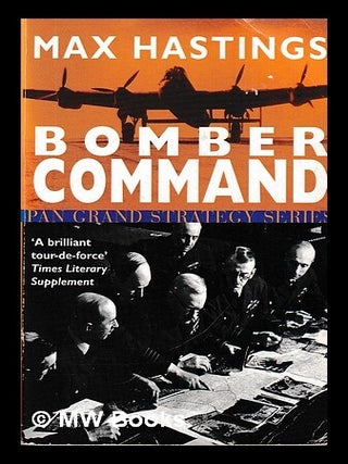 Item #403710 Bomber command. Max Hastings