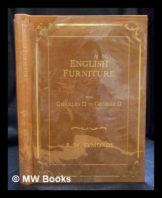 Item #403884 English furniture from Charles II to George II : a full account of the design,...