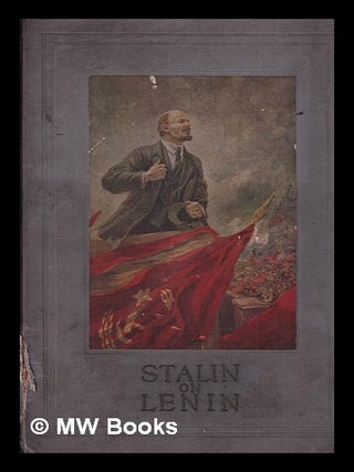 Item #403949 Stalin on Lenin. Joseph Stalin
