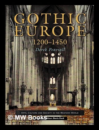 Item #404008 Gothic Europe, 1200-1450 / Derek Pearsall. Derek Pearsall