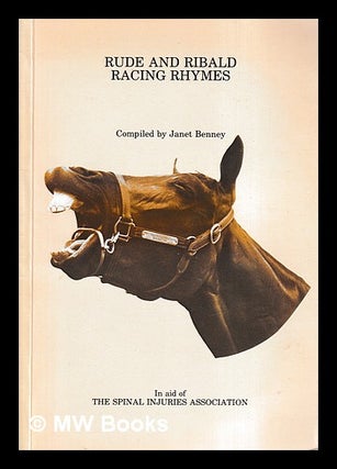 Item #404153 Rude and ribald racing rhymes / compiled by Janet Benney. Janet Benney, compiler