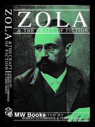 Item #404265 Zola and the craft of fiction : (essays in honour of F.W.J. Hemmings) / edited by...