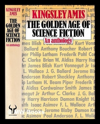 Item #404454 The Golden Age of Science Fiction / edited with introduction by Kingsley Amis....
