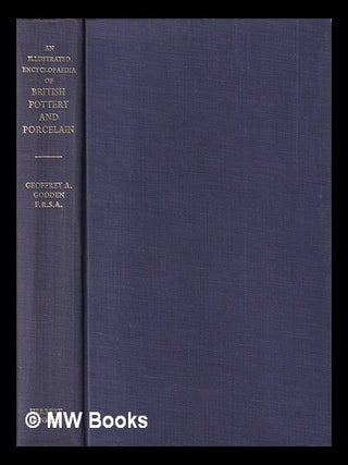 Item #404477 Encyclopaedia of British pottery and porcelain marks / by Geoffrey A. Godden....