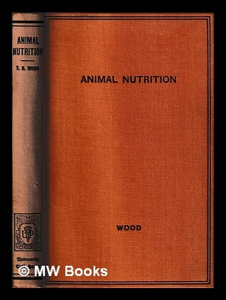 Item #404509 Animal nutrition / by T.B. Wood. T. B. Wood