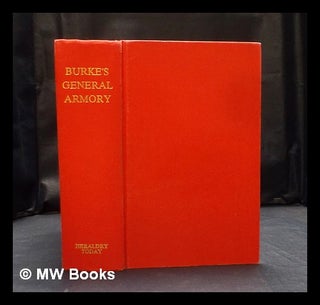 Item #404642 The general armory of England, Scotland, Ireland and Wales : comprising a registry...