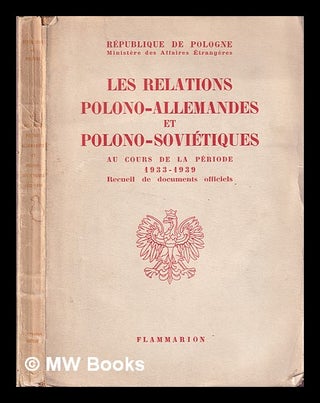 Item #404763 Les relations polono-allemandes et polono-soviétiques au cours de la période...