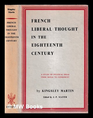 Item #405076 French Liberal Thought in the Eighteenth Century : a study of political ideas from...
