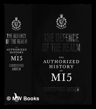 Item #405178 The defence of the realm : the official history of MI5 / by Christopher Andrew....