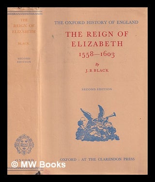 Item #405334 The reign of Elizabeth, 1558-1603 / J.R. Black. J. B. Black, John Bennett