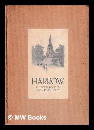 Item #405544 Harrow : a sketchbook by Walter M. Keesey. Walter M. Keesey