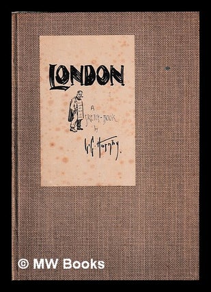 Item #405554 London : A Sketch-book / by L.G. Hornby. Lester G. Hornby, Lester George