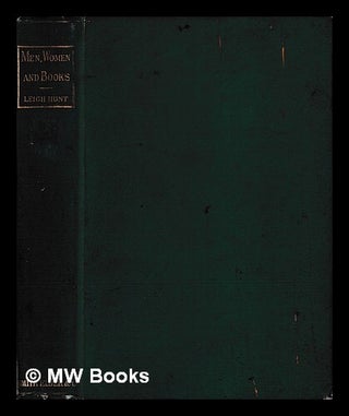 Item #405669 Men, women, and books : a selection of sketches, essays, and critical memoirs from...