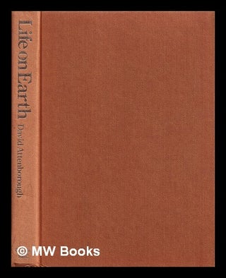 Item #405766 Life on earth : a natural history / David Attenborough. David Attenborough