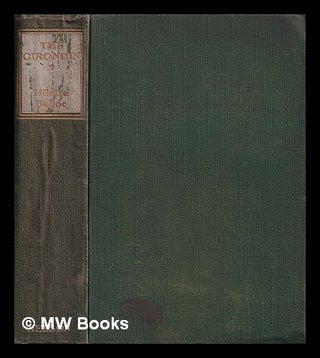 Item #405783 The Girondin / Hilaire Belloc. Hilaire Belloc