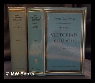 Item #406028 The Victorian Church / by Owen Chadwick : Complete in 2 Volumes. Owen Chadwick
