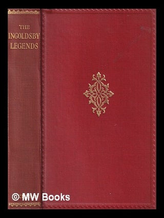 Item #406059 The Ingoldsby legends, or, Mirth and marvels / by Thomas Ingoldsby ; with a portrait...