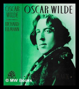 Item #406166 Oscar Wilde / Richard Ellmann. Richard Ellmann