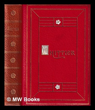 Item #406200 The poetical works of John Greenleaf Whittier : with notes, index of first lines and...