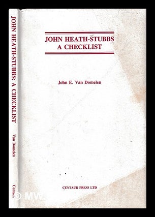 Item #406440 John Heath-Stubbs : a checklist / John E. Van Domelen. John E. Van Domelen